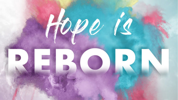 Hope Is Reborn - 2/28 Image